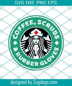 Starbucks Nurse Svg, Trending Svg, Starbucks Svg, Starbucks Logo Svg, Nurse Svg, Starbucks Coffee Svg, Coffee Svg, Scrubs Svg