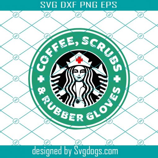 Starbucks Nurse Svg, Trending Svg, Starbucks Svg, Starbucks Logo Svg, Nurse Svg, Starbucks Coffee Svg, Coffee Svg, Scrubs Svg