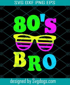 This Is My 80S Bro Png Design, 80’S 90’S Party Design Svg, Born In 1990 Svg, Born In 1980 Svg, Holiday Png, Holiday Design Svg, 1990S Graphic Design Svg