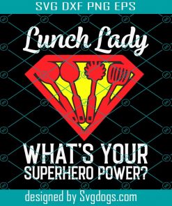 Lunch Lady Superhero Svg, Trending Svg, Lunch Svg, Lady Svg, Superhero Svg, Power Svg, Women Svg, Superman Svg, Superman Logo Svg