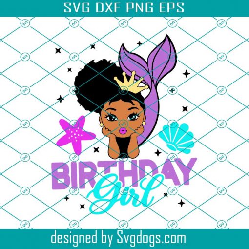 Mermaid Birthday Girl Svg, Birthday Svg, Happy Birthday Svg, Mermaid Birthday Svg, Birthday Girl Png, Mermaid Girl Svg