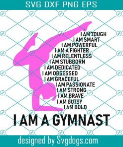 I Am A Gymnast Svg, Gym Svg, Trending Svg, Girl Svg