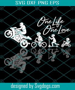 One Life One Love Svg, Motorbike Svg, Motor Rider Svg, Bicycle Svg