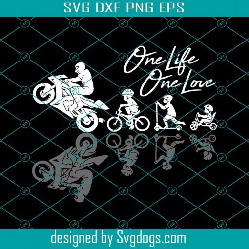 One Life One Love Svg, Motorbike Svg, Motor Rider Svg, Bicycle Svg