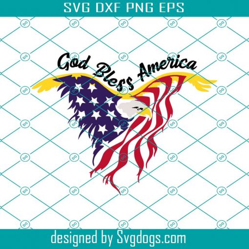 God Bless America Svg, Independence Day Svg, 4th Of July, Patriotic Svg, Eagle Svg, America Flag Svg