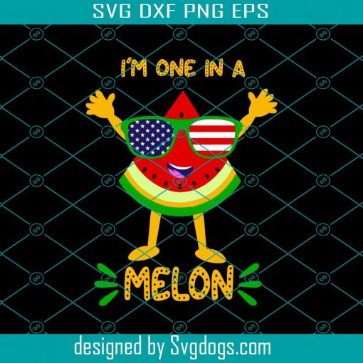 I’m One In A Melon Svg, Trending Svg, Trending Now Svg, Proud Usa Svg, Watermelon Svg, A Svg, Best Saying Svg, Inspirational Quotes Svg, America Svg