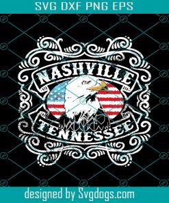 Nashville Tennessee Svg, Trending Svg, Nashiville Svg, Tennessee Svg, Eagle Svg, Nashville Eagle Svg, Tennessee Skyline Svg, American Svg