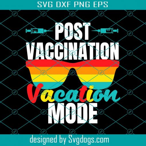 Post Vaccination Vaction Mode Svg, Trending Svg, Vaccination Svg, Vacation Svg, Vacation Mode Svg, Covid 19 Svg, Covid 19 Vaccination Svg