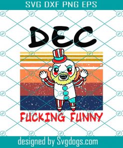 Retro December Captain Spaulding Png, Chibi Captain Spaulding Svg, Dec Fucking Funny Svg