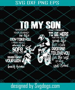 To My Son Svg, Dad And Son Svg, Father Biker Svg, Dad And Son Riding Svg