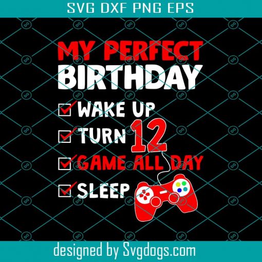 12th Birthday For Gamer 12 Years Old Boy 12 Year Old Bday Gaming Video Game Lover Svg, 12th Birthday Svg, Game Svg