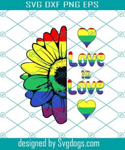 Love Is Love Svg, Trending Svg, LGBT Svg, LGBT Love Svg, LGBT Proud Svg, Lgbt Pride Svg, Rainbow Svg, Sunflower Svg, Gay Love Svg