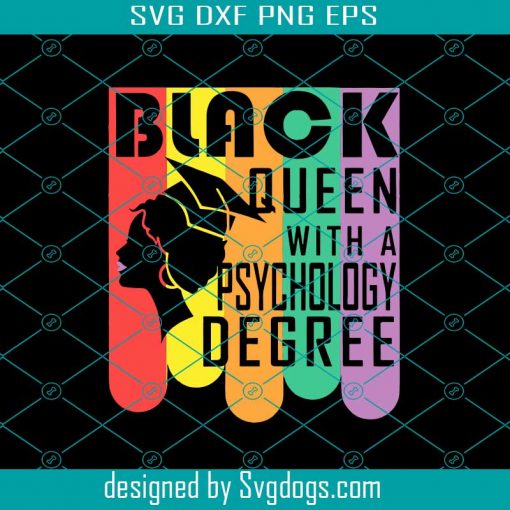 Black Queen With A Psychology Degree Svg, Trending Svg, Black Queen Svg, Black Girl Svg, Black Women Svg, Psychology Degree Svg, Psychology Svg