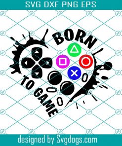 Born To Game Svg, Game Svg, Trending Svg