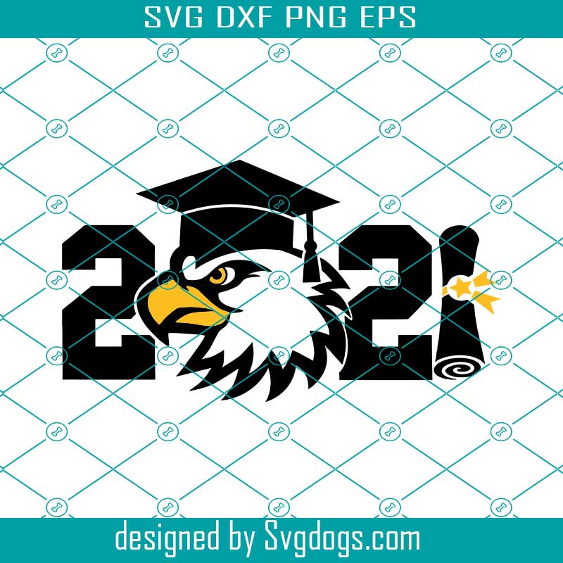 Download Graduate Design Svg High School Senior Png Class Of 2021 Svg Graduation Cap Svg Paper Roll Svg Eagle Svg Svgdogs