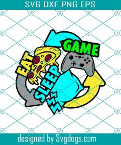 Eat Sleep Game Repeat Design In Svg, Game Svg, Trending Svg