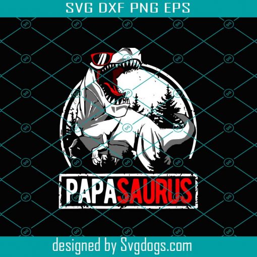 Papasaurus Svg, Fathers Day Svg, Papa Saurus Svg, Papa Svg, Saurus Svg, Papa Dinosaur Svg, Dinosaur Svg, Grandpa Svg, Grandpa Dinosaur Svg