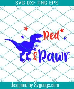 Red White And Rawr Svg, Dinosaur Svg, 4th Of July Dinosaur Svg, Patriotic Dinosaur Svg, July 4th Svg