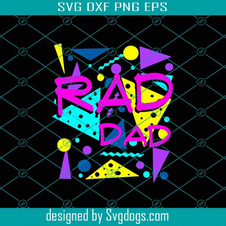 80s Retro Vintage Svg, Totally Rad 1980s Svg, Rad Dad Svg, Rad T Svg ...