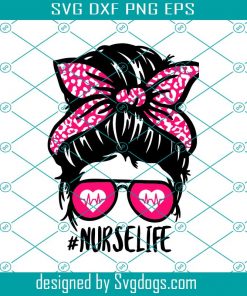 Nurse Svg, Nurse Life Svg, For RN Healthcare Essential Worker Svg