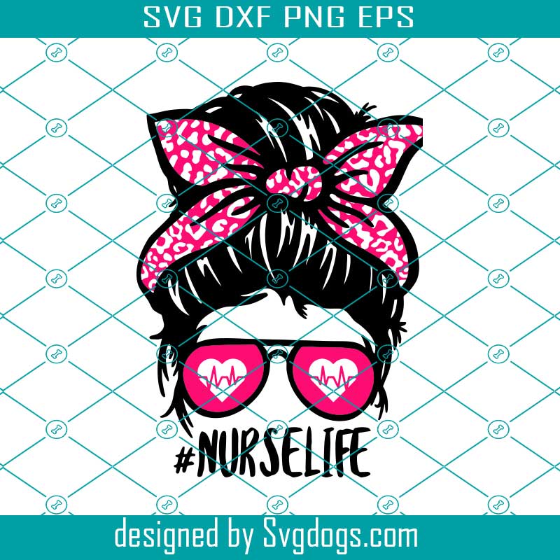 Nurse Svg, Nurse Life Svg, For RN Healthcare Essential Worker Svg