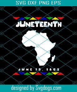 Juneteenth Day Svg, Freedom Emancipation Awareness Proclamation Justice Honor Svg, June And Nineteenth Svg