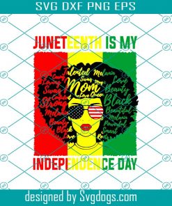 Juneteenth Is My Independence Day Svg, Juneteenth Svg