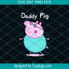 Daddy Issues Future Boyfriend Svg, Fathers Day Svg, Papa Svg, Father Svg, Dad Svg, Daddy Svg, Poppop Svg