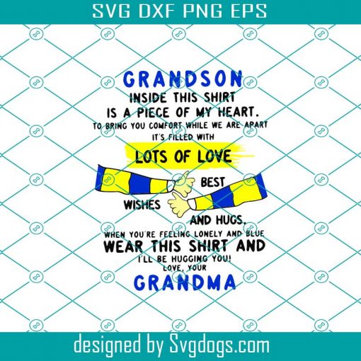 Grandson Inside This Shirt Svg, Grandma Svg, Mothers Day Svg, Fathers Day Svg, Grandparents Svg, Grandma Life Svg, Grandma Gift Svg