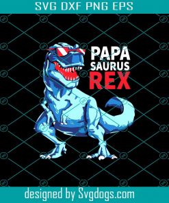 Papa Saurus Rex Svg, Dinosaur Svg, Papa Svg, Daddy Svg, Fathers Day Svg, Father Svg, Fathers Day Gift Svg, Gift For Papa Svg, Fathers Day Lover Svg