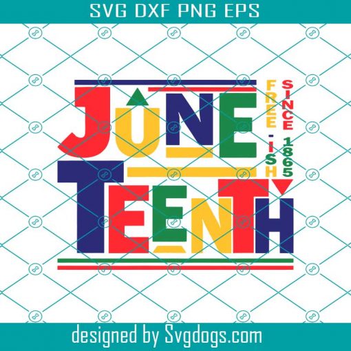 Juneteenth Freeish Since 1865 Svg, Jubilee Celebration Svg, Juneteenth Freedom Day Svg