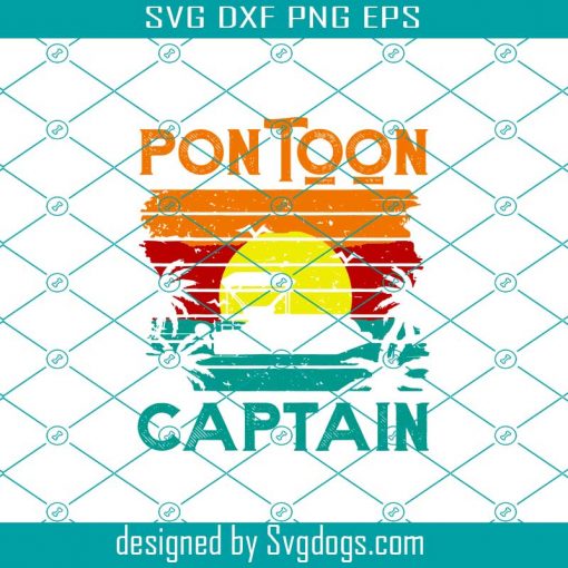 Pontoon Captain Svg, Retro Pontoon Boat Svg, Vintage Pontoon Boat Svg