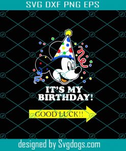 Disney Mickey Mouse Its My Birthday Svg, It’s My Birthday Svg, Disney Svg, Mickey Svg, Mickey Mouse Svg