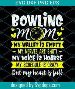 Bowling Mom Saying Svg, Mothers Day Svg, Bowling Svg, Bowling Mom Svg, Love Bowling Svg, Bowling Quote Svg