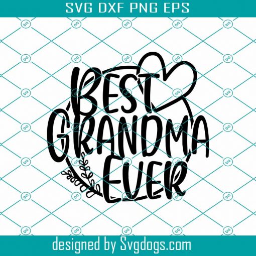 Grandma Svg, Family Svg, Grandma Shirt Svg, Grandma Mug Svg, Best Grandma Svg, Grandma Png, Grandma Life Svg, Blessed Grandma Svg