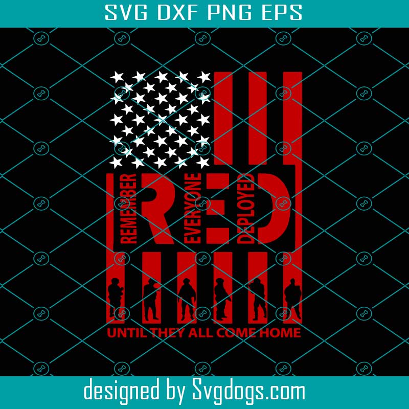 Remember Everyone Deployed Svg, Red Friday Svg, American Flag Svg