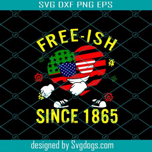 1865 Juneteenth Day Svg, Freeish Since 1865 Svg, Juneteenth Svg