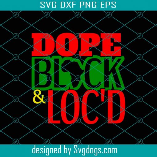 Loc Hair Svg, Natural Hair Svg, Loc Svg, Dreadlocks Svg, Black And Proud Svg, Melanin Svg, Afro Queen Svg
