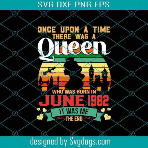 Birthday Queen June 1982 Svg, Birthday Svg, Birthday Queen Svg, June Svg, 1982 Svg, Vintage Birthday Svg, Queen Svg, Ribbon Birthday Svg