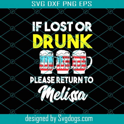 If Lost Or Drunk Please Return To Melissa Svg, Fortnite Svg, Drinking Beer Svg, Lost Svg, Drunk Svg, Melissa Svg, Playing Game Svg