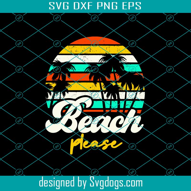 Beach Please Sunglasses Svg, Summer Svg