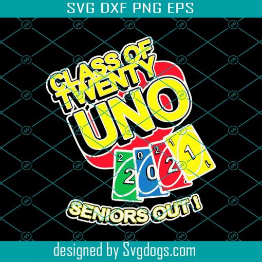 Class of 2021 Senior Year Gamer Twenty-Uno Style Svg, Senior Svg, 2021 Svg, Class Of 2021, Senior Year Svg, Gamer Svg, Uno Svg, Uno Game Svg