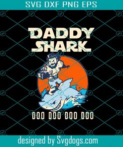 Daddy Shark Doo Doo Svg, Fathers Day Svg, Daddy Shark Svg, Funny Shark Svg, Funny Father Svg