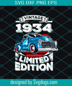 Vintage 1934 Limited Edition Birthday Svg, Birthday Svg, Vintage 1934 Svg, Vintage Car Svg, 87th Birthday Svg, Birthday 1934 Svg