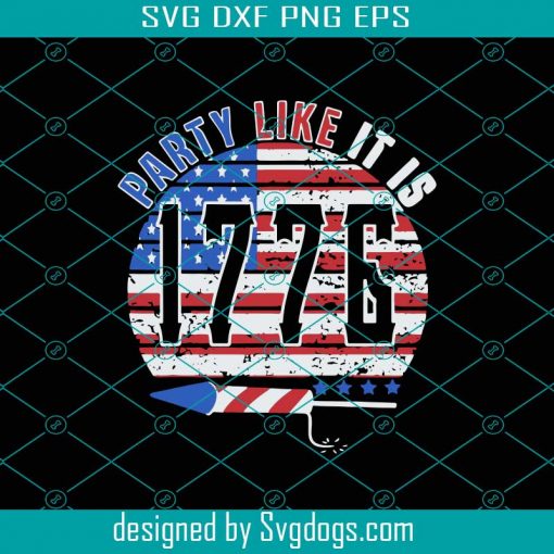 Party Like It Is 1776 Svg, Fortnite Svg, 4th Of July Svg, Party 1776 Svg, USA Flag Firework Svg, 1776 Svg, American Flag Svg