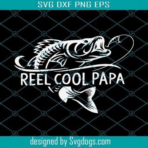 Men Reel Cool Papa Fishing Dad Gifts Father’s Day Fisherman Fish T-Shirt Svg, Men  Svg