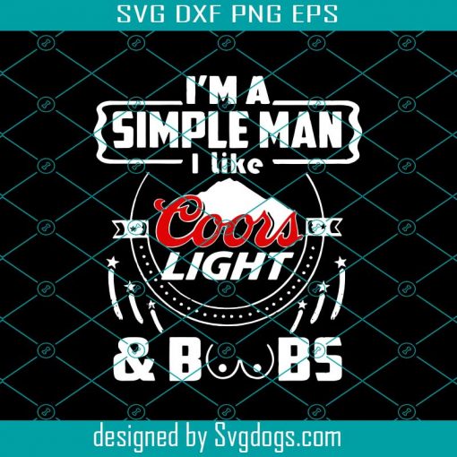 I Like Coors Light And Boobs Svg, Coors Light Svg, Simple Man Svg, Coors Light Beer SVG