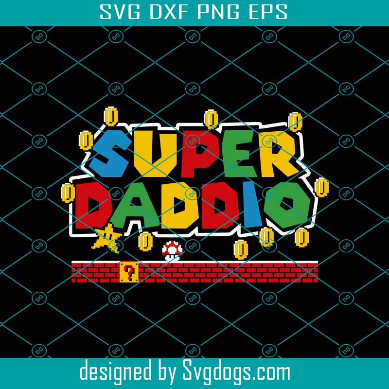 Supper Daddio Svg, Dad Svg, Dad Gifts Svg, Fathers Day Svg, Mario Gifts ...