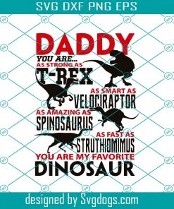 Daddy Dinosaur Svg, Dad Dinosaur Svg, Dad You Are Strong Svg