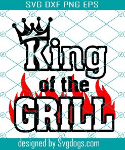 King Of The Grill Svg, Fathers Day Svg, Bbq Father Svg, Grilling Svg, Barbecue Svg, Grillfather Svg, Bbq Svg, Love Bbq Svg, Cooking Svg